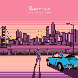 Sweet Love feat. 大橋純子 (Sweet Love feat. Junko Ohashi)