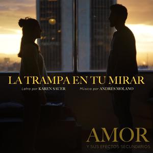 La trampa en tu mirar (feat. Karen Sauer)