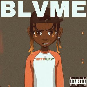 Blvme (Explicit)