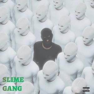 SLIME GANG (2020) (feat. Li Switch & Lil Josh) (Explicit)