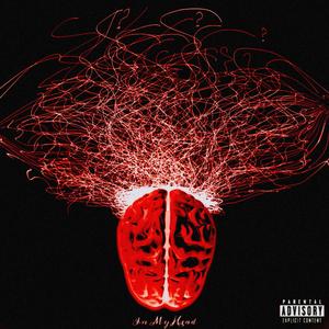 In My Head (Explicit)