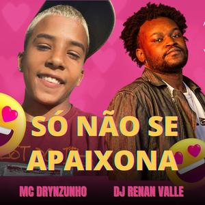 Só Não Se Apaixona (Explicit)