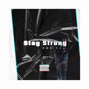 Stay Strong (Remastered) [Explicit]