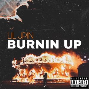 Burnin Up (Explicit)