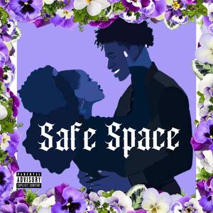 Safe Space (Explicit)