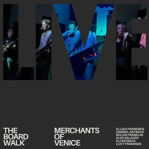 Merchants of Venice Live (The Boardwalk 2024)