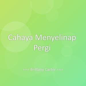 Cahaya Menyelinap Pergi