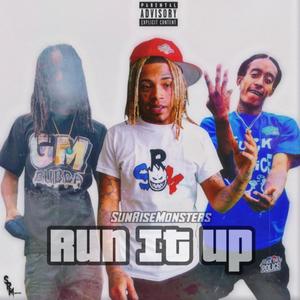 Run It Up (feat. GM Bubba, Lil 2800xo & Foe Fangaz) [Explicit]