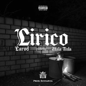 Lirico (feat. Mala Tinta) (Explicit)