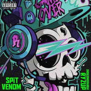 Spit Venom (Explicit)