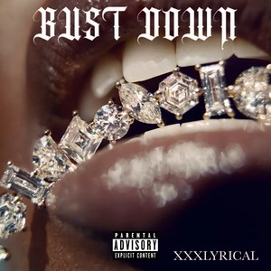 Bust Down (Explicit)