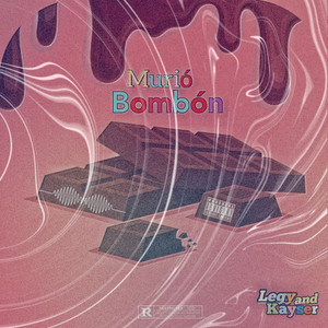 Murió Bombón (Explicit)