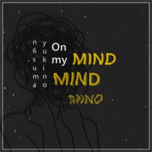 On My Mind (feat. yukino)