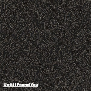 CVP - Until I Found You