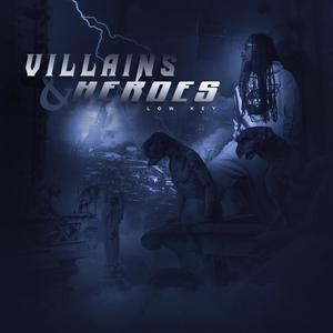 Villians & Heroes (Explicit)