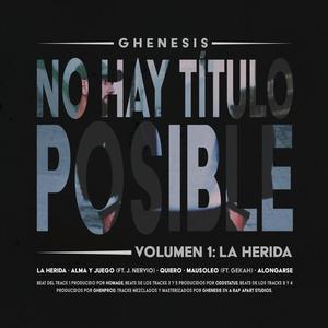 No hay título posible (Vol.1): La herida [Explicit]