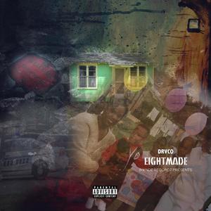 Eightmade (Explicit)