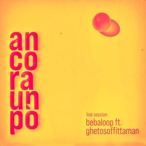 Ancora un po' (feat. Gheto Soffittaman) (Explicit)