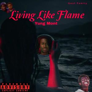 Living Like Flame (Explicit)