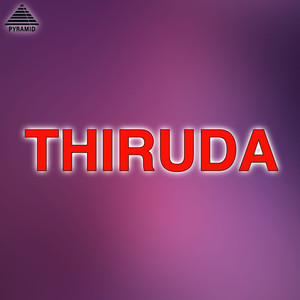 Thiruda (Original Motion Picture Soundtrack)