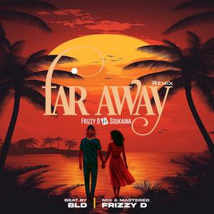 Far Away, remix (feat. Soukaina)