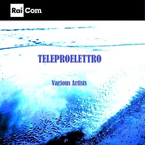 Teleproelettro (Colonna sonora delle Telepromozioni Tv)