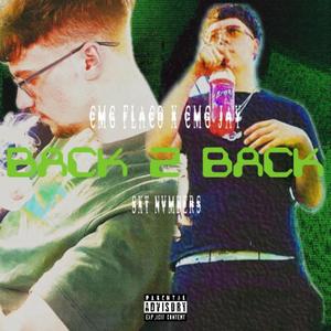 Back 2 Back (feat. CMG Jay & SXT NVMBERS) (Explicit)