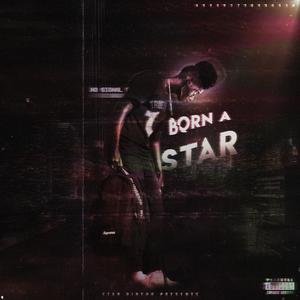 Born A Star (Explicit)