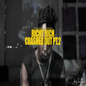 Crashed Out Pt. 2 (Explicit)