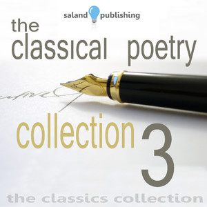 The Classical Poetry Collection, Vol. 3