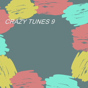 CRAZY TUNES 9