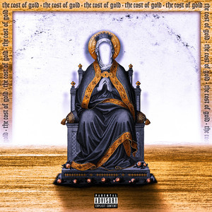 THECOSTOFGOLD (Explicit)