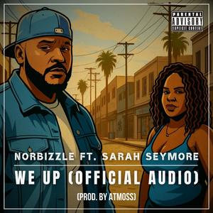 We Up (feat. Sarah Seymore) (Explicit)