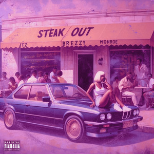 Steak Out (Screwed|Explicit)