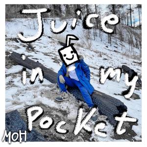 Juice In My Pocket