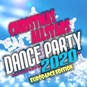 Christmas Allstars Dance Party 2020: Eurodance Edition