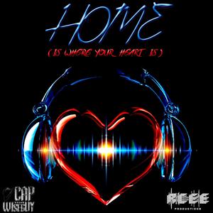 HOME (IS WHERE YOUR HEART IS) (Explicit)