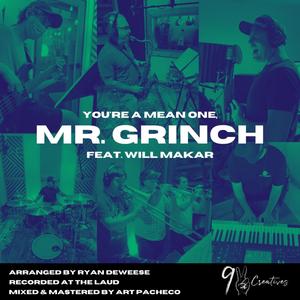 You're A Mean One, Mr. Grinch(feat. Will Makar)