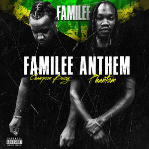 Familee Anthem (feat. 5hantom) (Explicit)