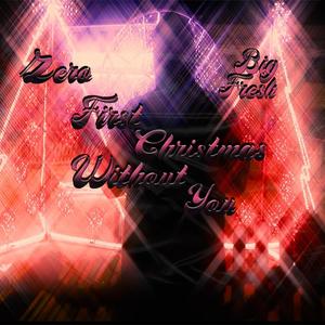 First Christmas Without You (Explicit)