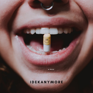 IDEKANYMORE (Explicit)