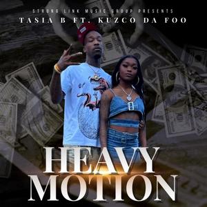 Heavy Motion (feat. Kuzco Da Foo) [Explicit]