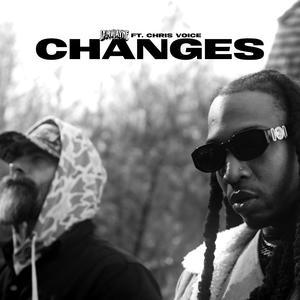 Changes (feat. Chris Voice) [Explicit]