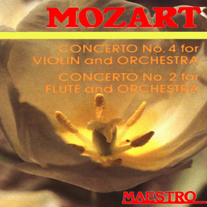 Mozart: Concerto No.4 For Violin And Orchestra,Concerto No.2 For Flute And Orchestra