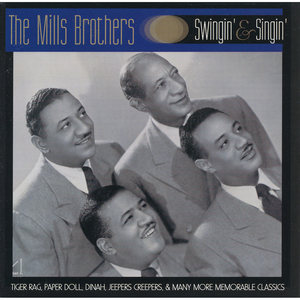 Swingin' and Singin' - The Best Of The Mills Bros