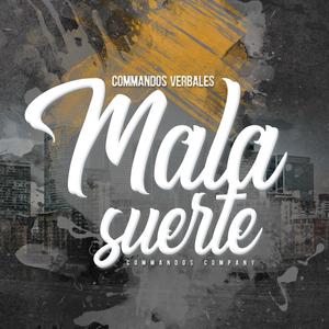 Mala Suerte (Explicit)