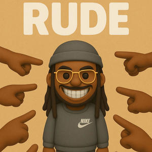 Rude (Explicit)