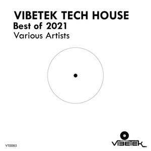 Vibetek Tech House Best of 2021