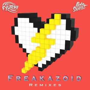 Freakazoid Remixes