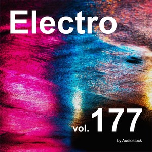 エレクトロ, Vol. 177 -Instrumental BGM- by Audiostock